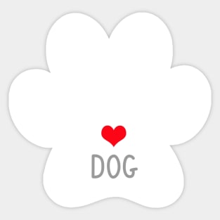 Dog Paw Print - Love is a Dog Sticker